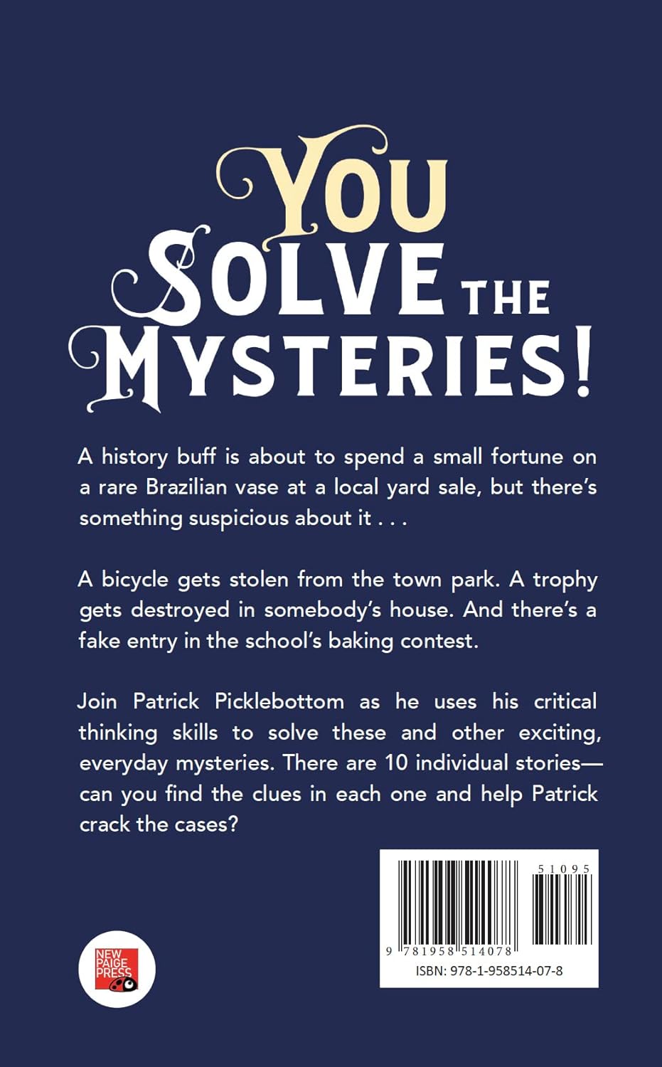The Patrick Picklebottom Everyday Mysteries: Book One: The Case of the Brazilian Vase